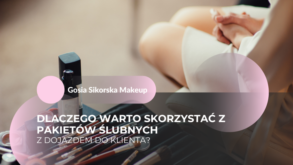 makijaz slubny z dojazdem
